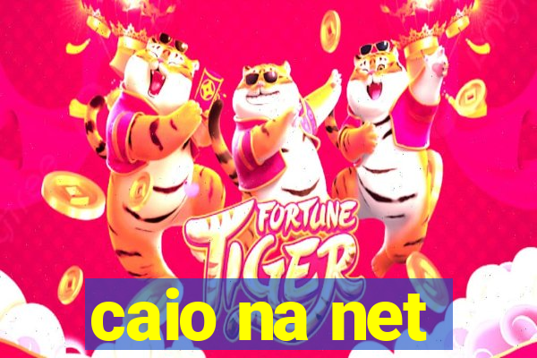 caio na net